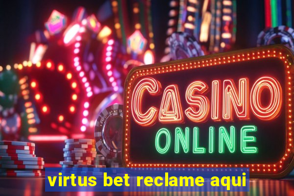 virtus bet reclame aqui